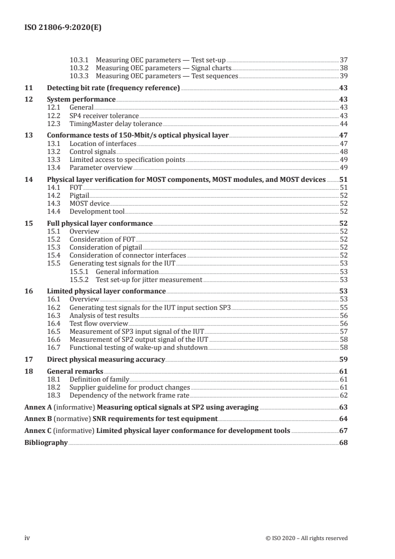 ISO 21806-9:2020 ISO 21806-9:2020 - Road vehicles — Media Oriented Systems Transport (MOST) — Part 9: 150-Mbit/s optical physical layer conformance test plan
Released:10/26/2020 - Page 4 preview