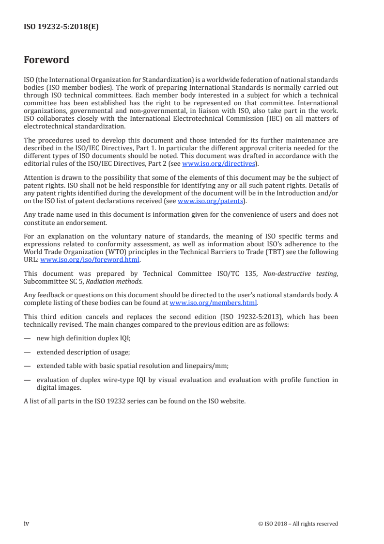 ISO 19232-5:2018 ISO 19232-5:2018 - Non-destructive testing — Image quality of radiographs — Part 5: Determination of the image unsharpness and basic spatial resolution value using duplex wire-type image quality indicators
Released:8/16/2018 - Page 4 preview