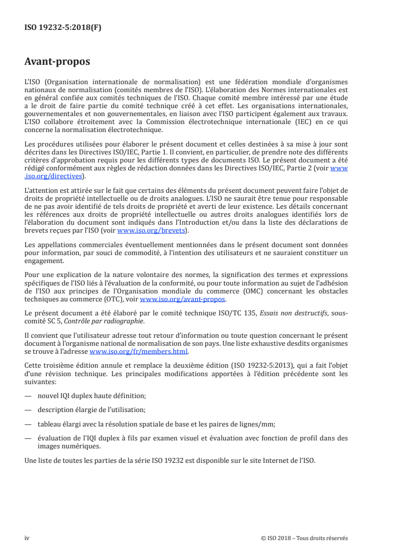ISO 19232-5:2018 ISO 19232-5:2018 - Essais non destructifs — Qualité d'image des radiogrammes — Partie 5: Détermination de l'indice de flou de l'image et de la résolution spatiale de base à l'aide d'indicateurs de qualité d'image duplex à fils
Released:8/16/2018 - Page 4 preview
