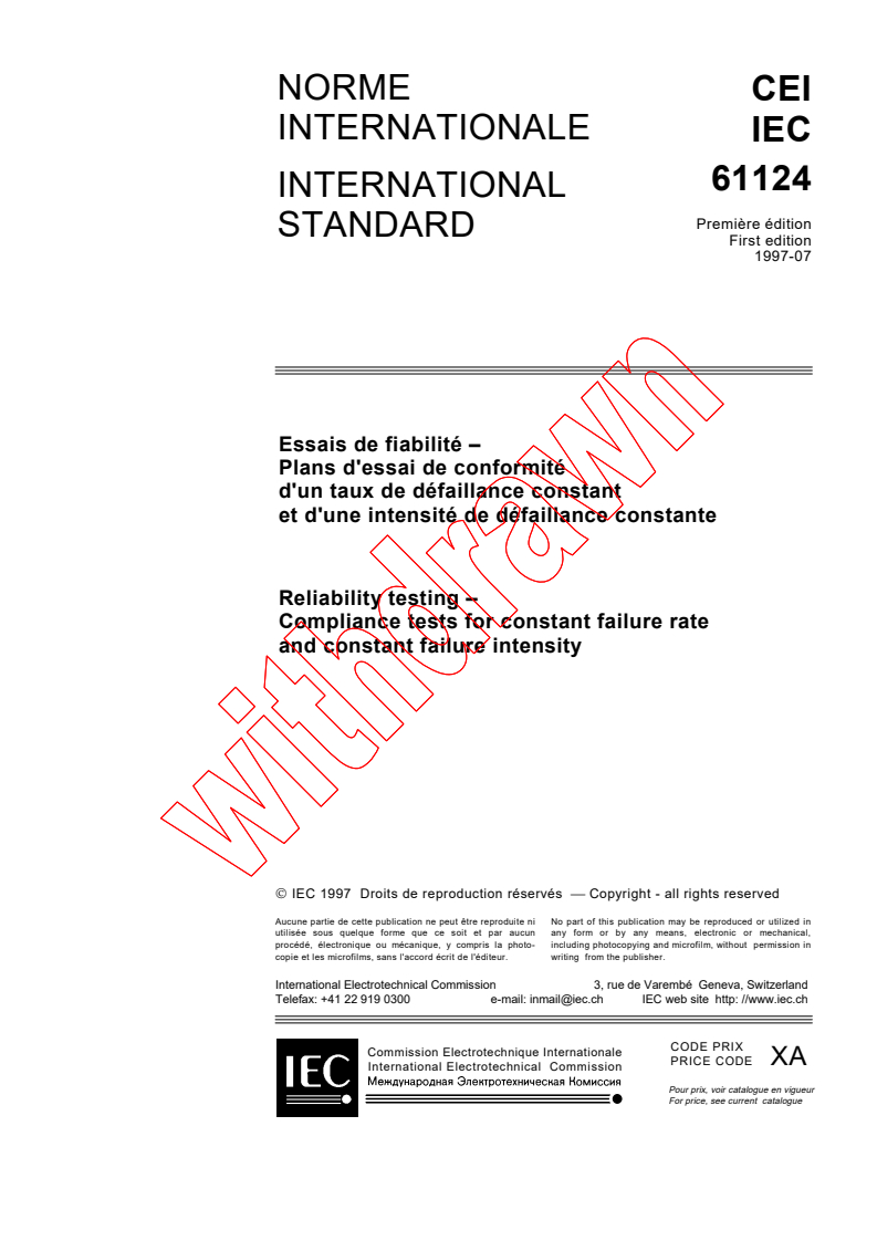 IEC 61124:1997 - Reliability testing - Compliance tests for constant failure rate and constant failure intensity
Released:7/30/1997
Isbn:2831839106