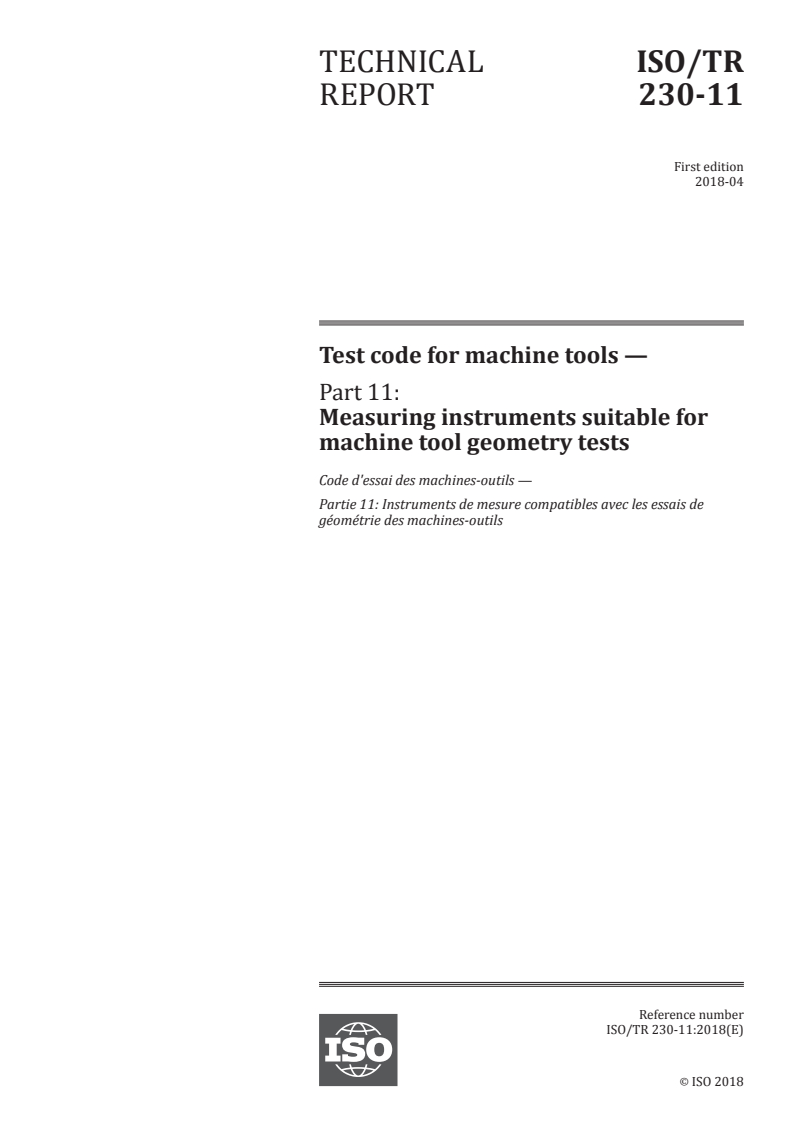 ISO/TR 230-11:2018 - Test code for machine tools — Part 11: Measuring instruments suitable for machine tool geometry tests
Released:5/15/2018