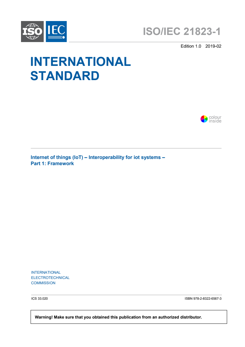 ISO/IEC 21823-1:2019 ISO/IEC 21823-1:2019 - Internet of things (IoT) — Interoperability for IoT systems — Part 1: Framework
Released:2/19/2019