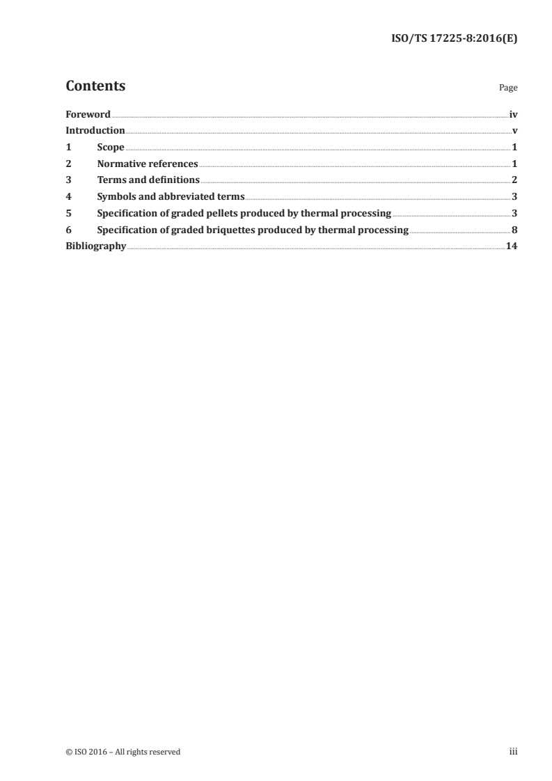 ISO/TS 17225-8:2016 - Solid biofuels — Fuel specifications and classes — Part 8: Graded thermally treated and densified biomass fuels
Released:12/14/2016