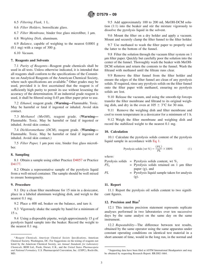 ASTM D7579-09 - Standard Test Method for Pyrolysis Solids Content in Pyrolysis Liquids by Filtration of Solids in Methanol