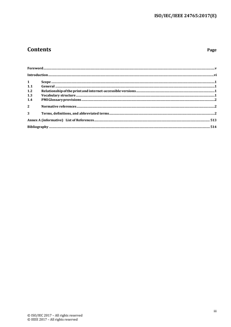 ISO/IEC/IEEE 24765:2017 ISO/IEC/IEEE 24765:2017 - Systems and software engineering — Vocabulary
Released:9/6/2017