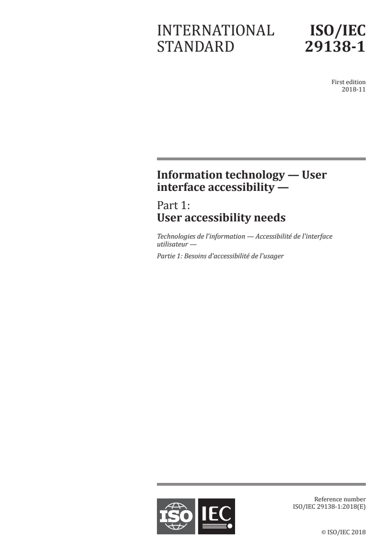 ISO/IEC 29138-1:2018 - Information technology — User interface accessibility — Part 1: User accessibility needs
Released:11/5/2018