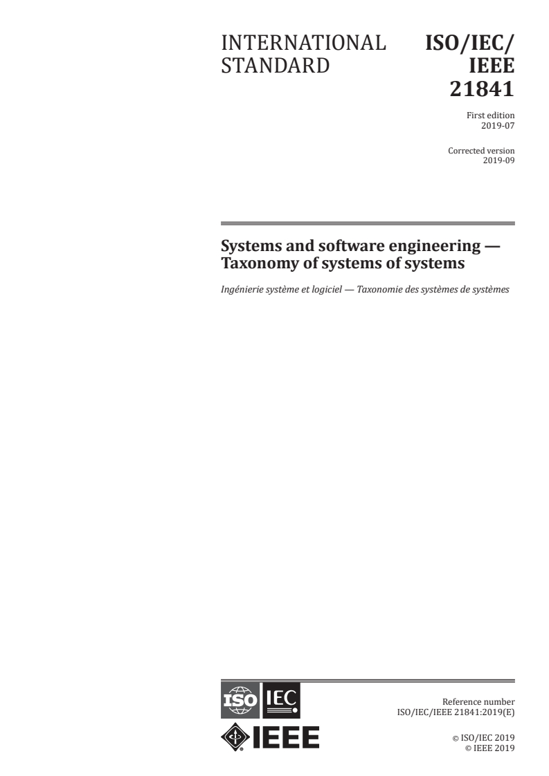 ISO/IEC/IEEE 21841:2019 - Systems and software engineering — Taxonomy of systems of systems
Released:9/6/2019