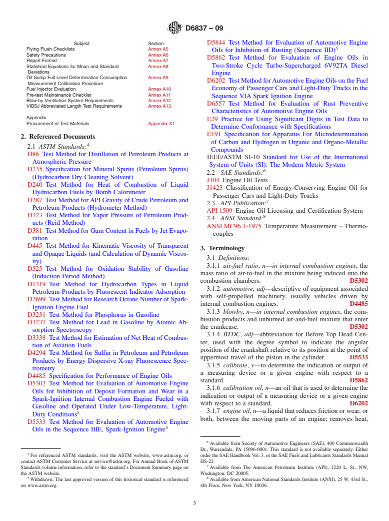 ASTM D6837-09 - Standard Test Method for Measurement of Effects of Automotive Engine Oils on Fuel Economy of Passenger Cars and Light-Duty Trucks in Sequence VIB Spark Ignition Engine