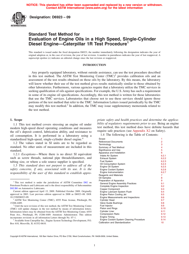 ASTM D6923-09 - Standard Test Method for Evaluation of Engine Oils in a High Speed, Single-Cylinder Diesel Engine&#8212;Caterpillar 1R Test Procedure