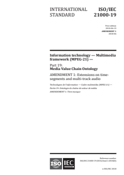 ISO/IEC 21000-19:2010/Amd 1:2018 - Information technology — Multimedia framework (MPEG-21) — Part 19: Media Value Chain Ontology — Amendment 1: Extensions on time-segments and multi-track audio
Released:5/31/2018 - Page 1 preview