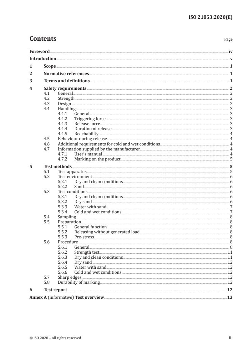 ISO 21853:2020 - Kite boarding — Release system — Safety requirements and test methods
Released:2/14/2020