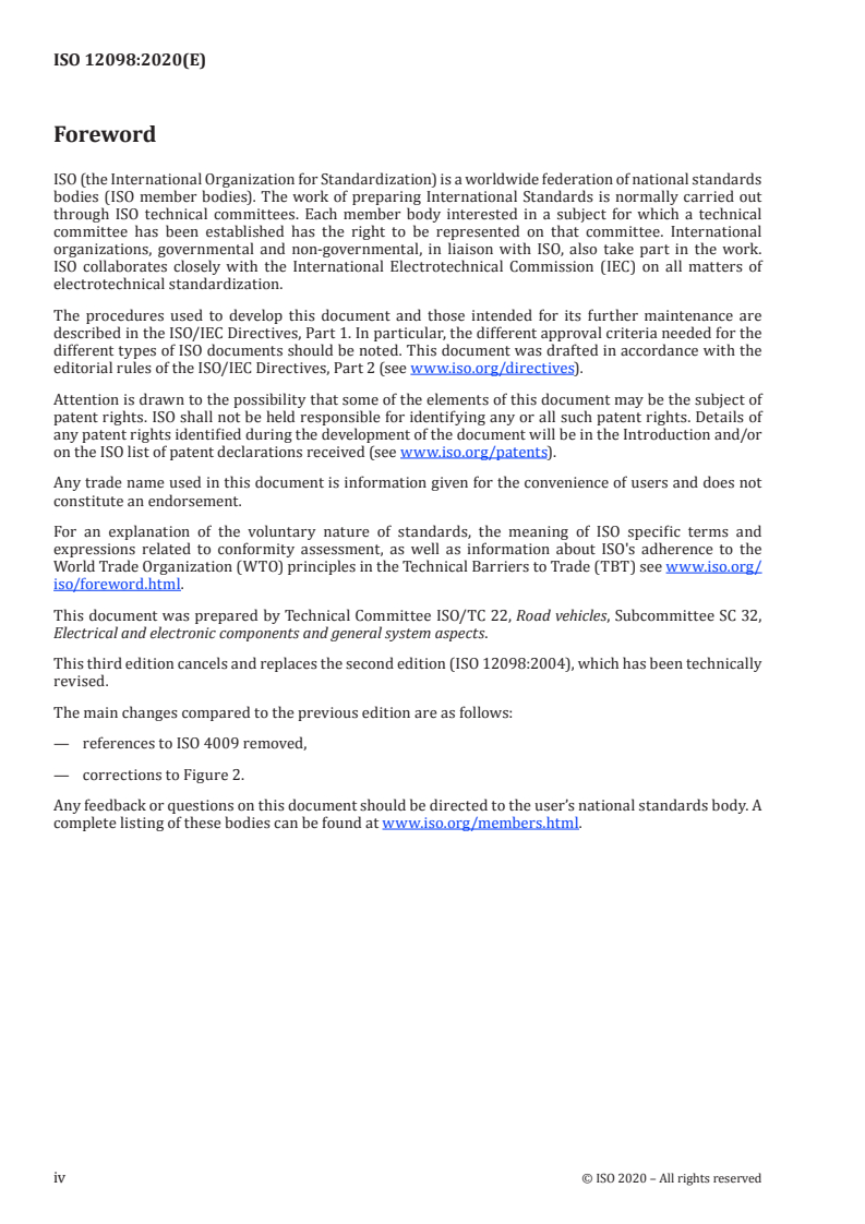 ISO 12098:2020 ISO 12098:2020 - Road vehicles — Connectors for the electrical connection of towing and towed vehicles — 15-pole connector for vehicles with 24 V nominal supply voltage
Released:5/25/2020 - Page 4 preview
