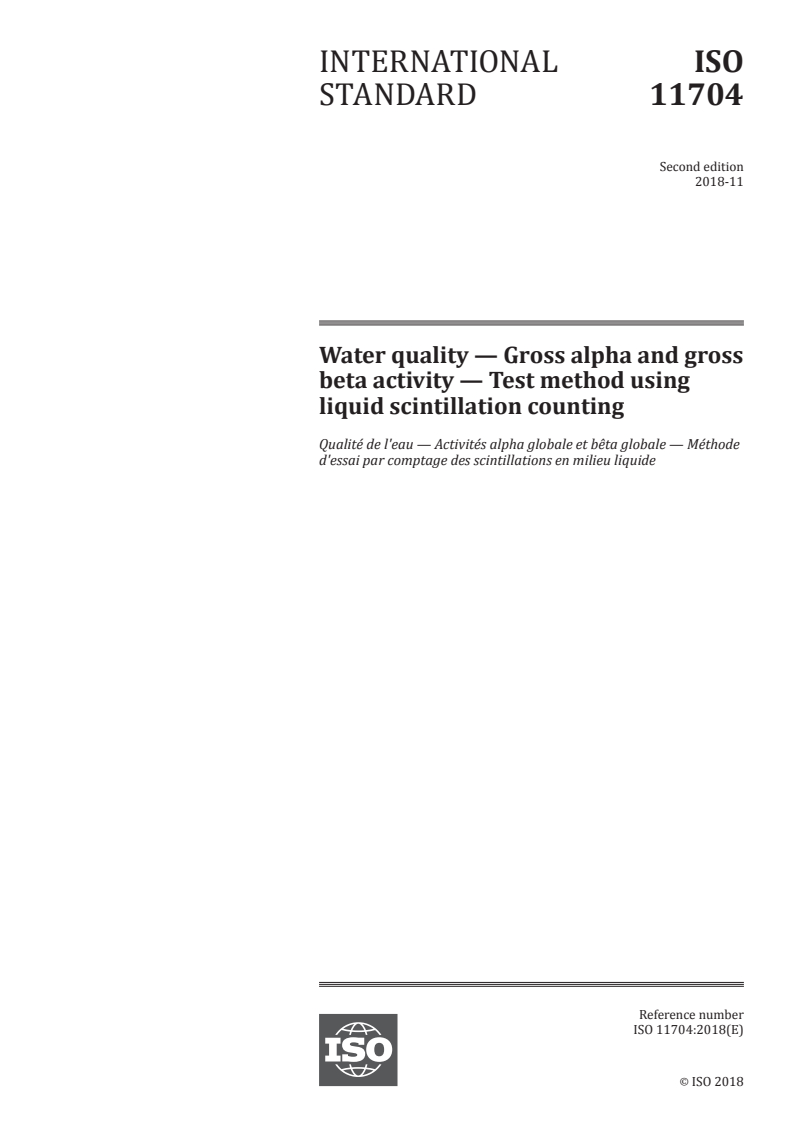 ISO 11704:2018 - Water quality — Gross alpha and gross beta activity — Test method using liquid scintillation counting
Released:6. 11. 2018