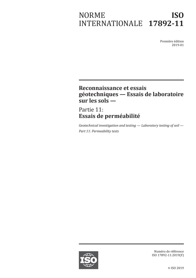 ISO 17892-11:2019 - Reconnaissance et essais géotechniques — Essais de laboratoire sur les sols — Partie 11: Essais de perméabilité
Released:10/15/2019