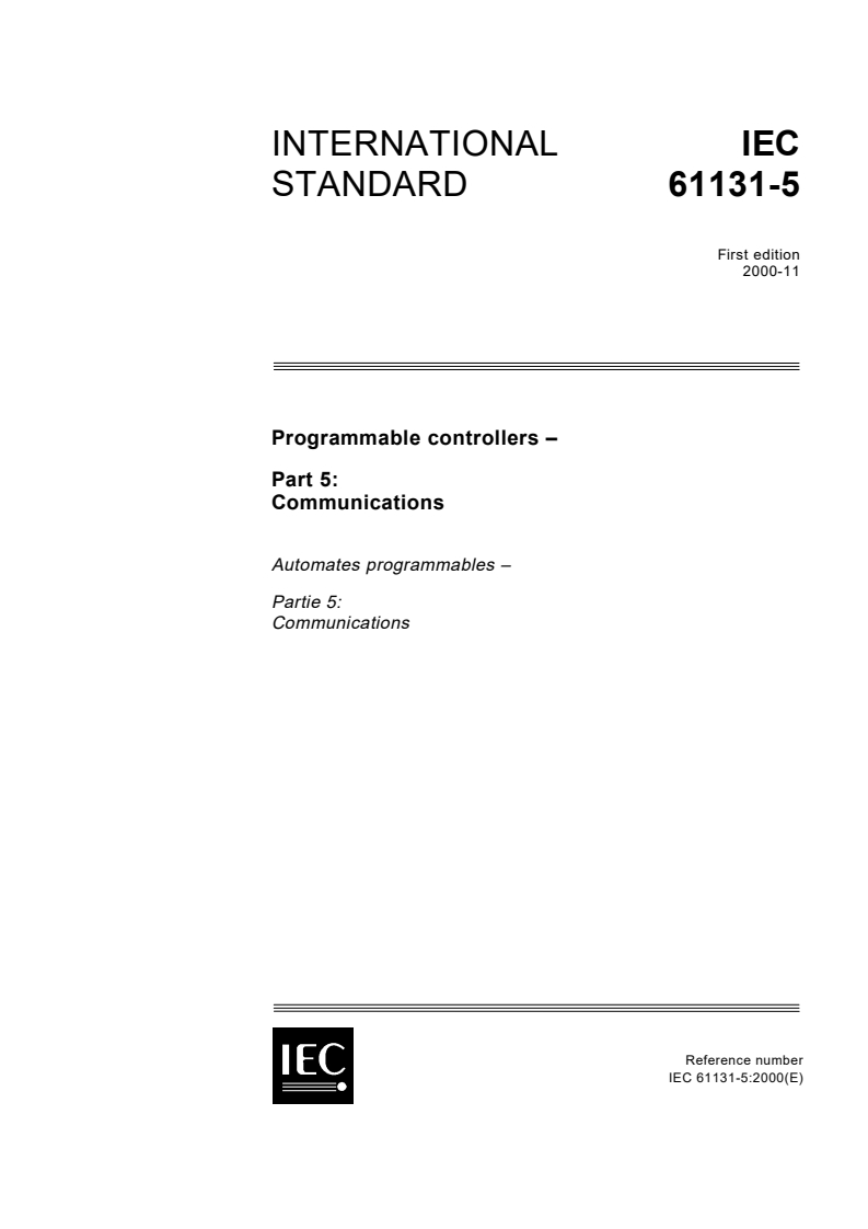 IEC 61131-5:2000 - Programmable controllers - Part 5: Communications
Released:11/15/2000
Isbn:2831855101