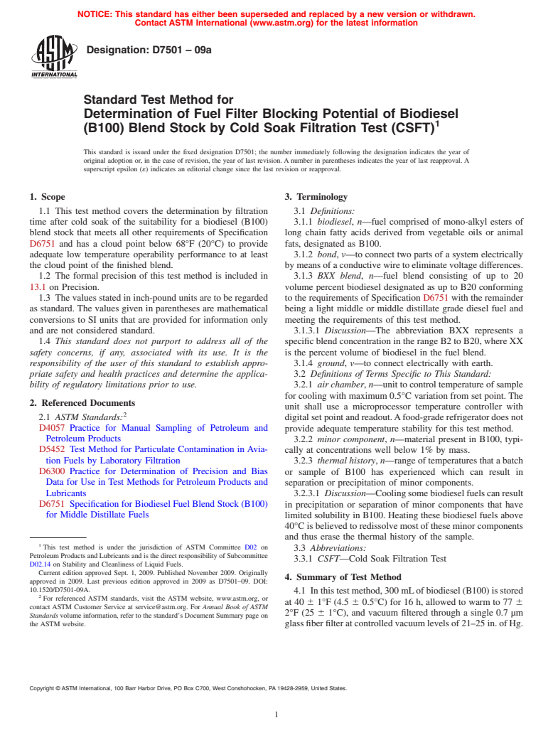 ASTM D7501-09a - Standard Test Method for Determination of Fuel Filter Blocking Potential of Biodiesel (B100)   Blend Stock by Cold Soak Filtration Test (CSFT)