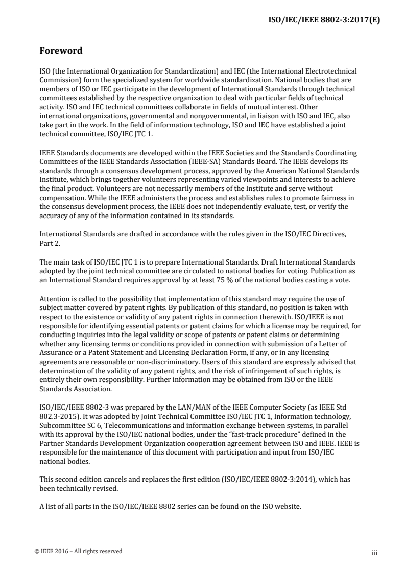 ISO/IEC/IEEE 8802-3:2017 - Information technology — Telecommunications and information exchange between systems — Local and metropolitan area networks — Specific requirements — Part 3: Standard for Ethernet
Released:3/31/2017