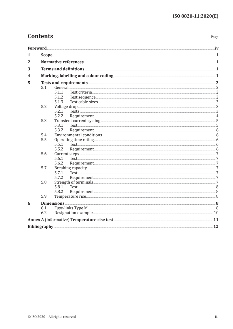 ISO 8820-11:2020 - Road vehicles — Fuse-links — Part 11: Fuse-links with tabs (blade type) Type M (medium-high current)
Released:5/29/2020