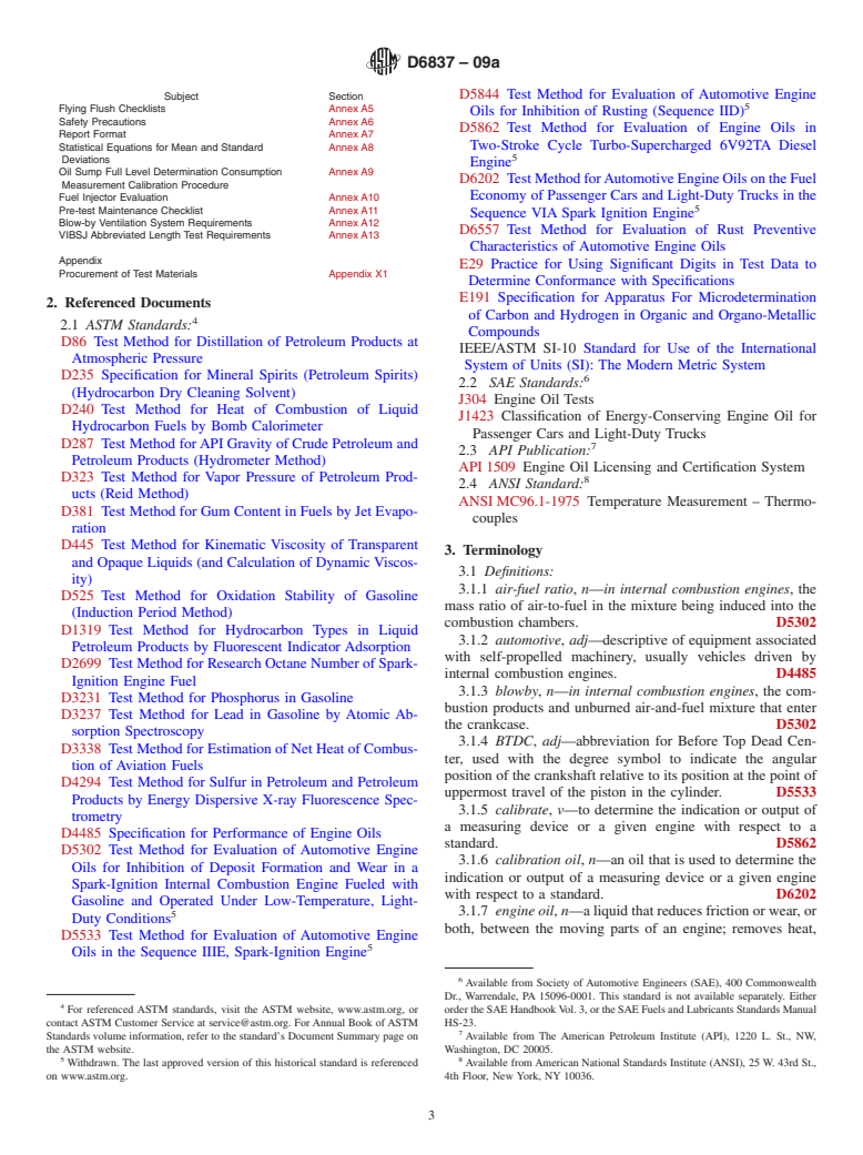 ASTM D6837-09a - Standard Test Method for Measurement of Effects of Automotive Engine Oils on Fuel Economy of Passenger Cars and Light-Duty Trucks in Sequence VIB Spark Ignition Engine