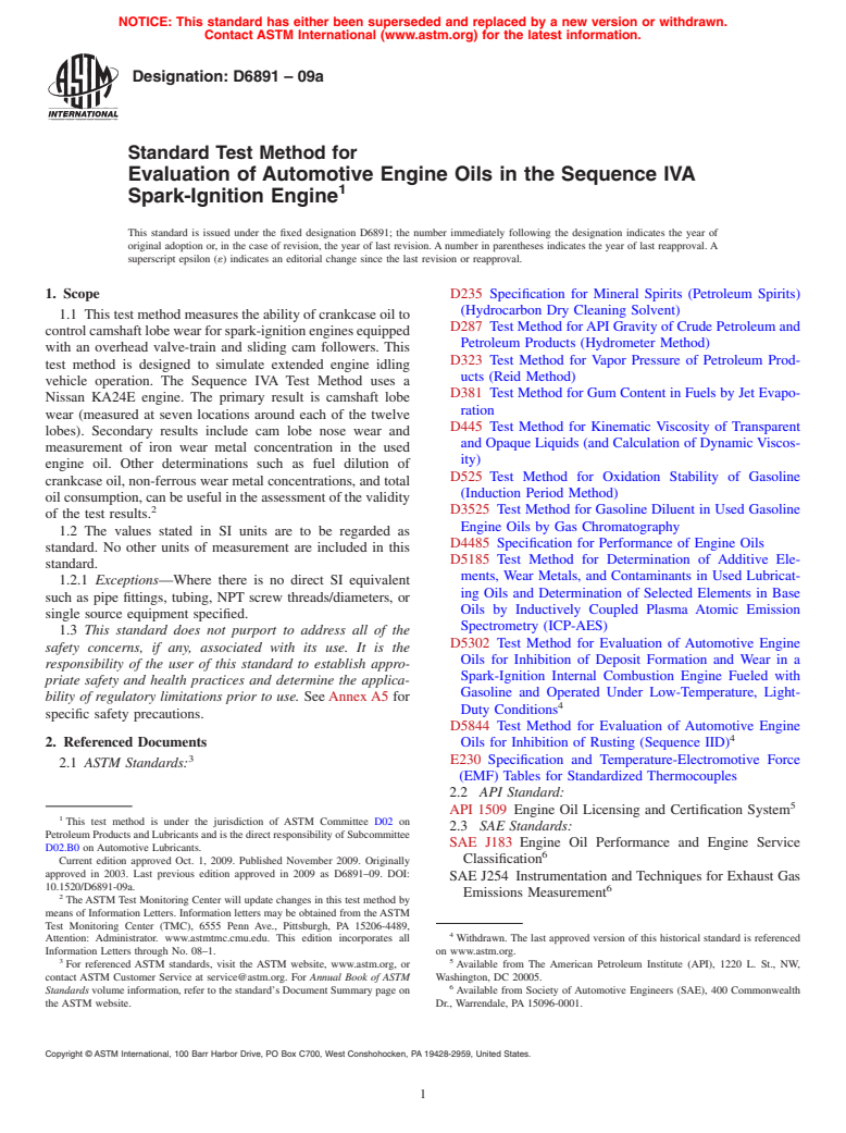 ASTM D6891-09a - Standard Test Method for Evaluation of Automotive Engine Oils in the Sequence IVA Spark-Ignition Engine