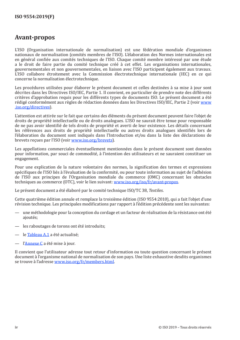 ISO 9554:2019 ISO 9554:2019 - Cordages en fibres — Spécifications générales
Released:7/17/2019 - Page 4 preview