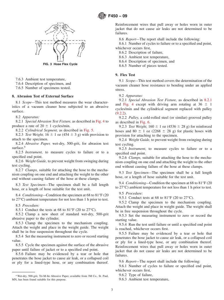 ASTM F450-09 - Standard Test Methods for  Vacuum Cleaner Hose<span class='unicode'>&#x2014;</span>Durability and Reliability (Plastic)