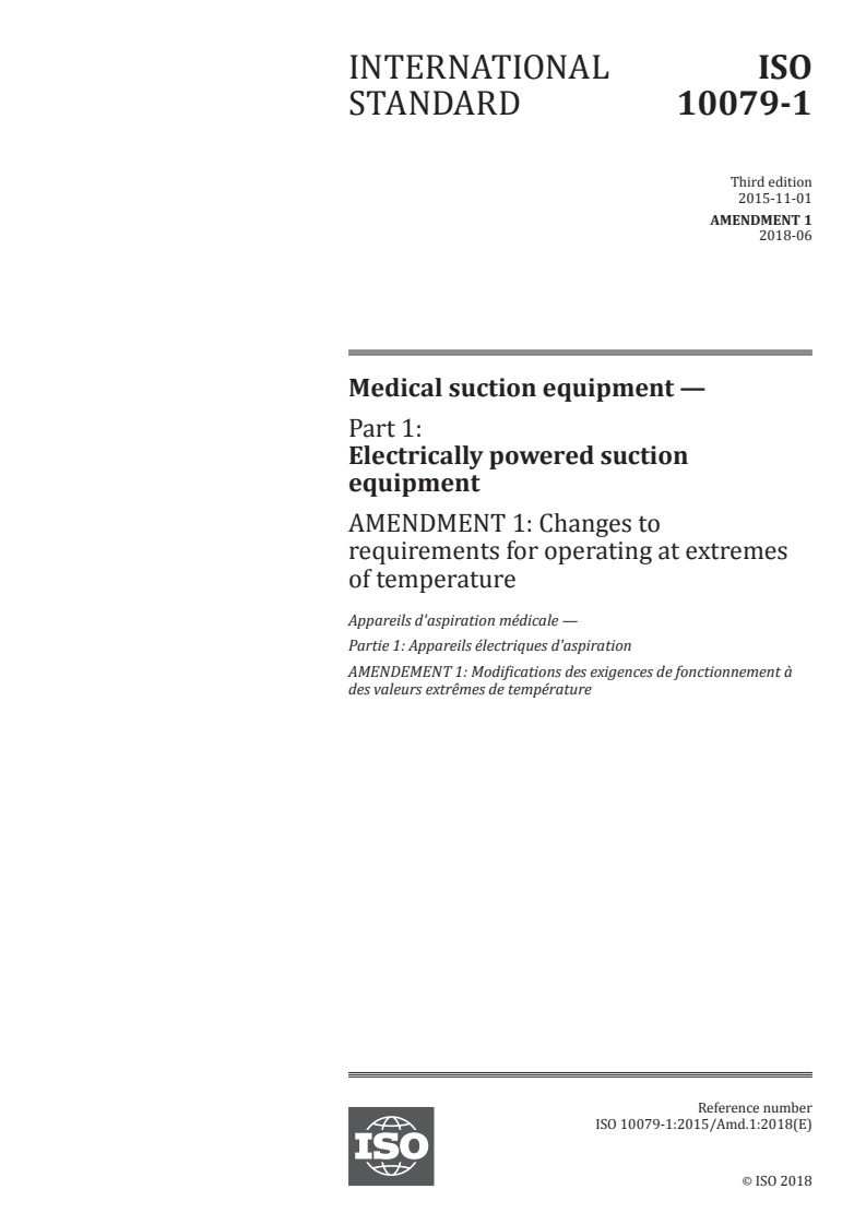 ISO 10079-1:2015/Amd 1:2018 - Medical suction equipment — Part 1: Electrically powered suction equipment — Amendment 1: Changes to requirements for operating at extremes of temperature
Released:5/31/2018