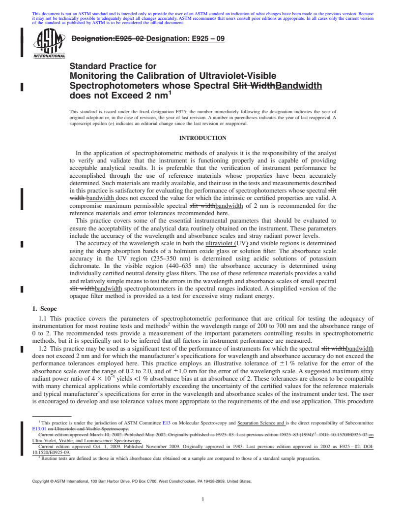 REDLINE ASTM E925-09 - Standard Practice for Monitoring the Calibration of Ultraviolet-Visible Spectrophotometers whose Spectral Slit Width does not Exceed 2 nm