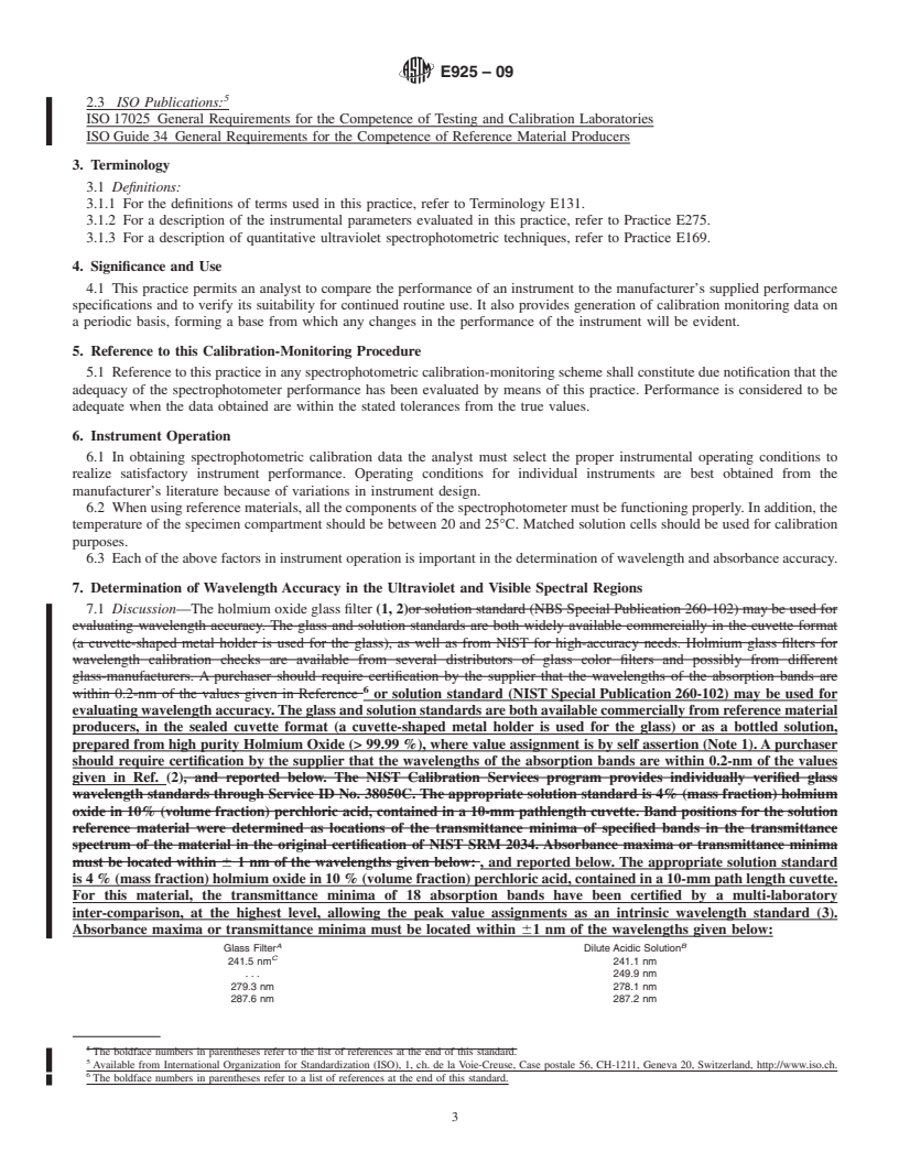 REDLINE ASTM E925-09 - Standard Practice for Monitoring the Calibration of Ultraviolet-Visible Spectrophotometers whose Spectral Slit Width does not Exceed 2 nm