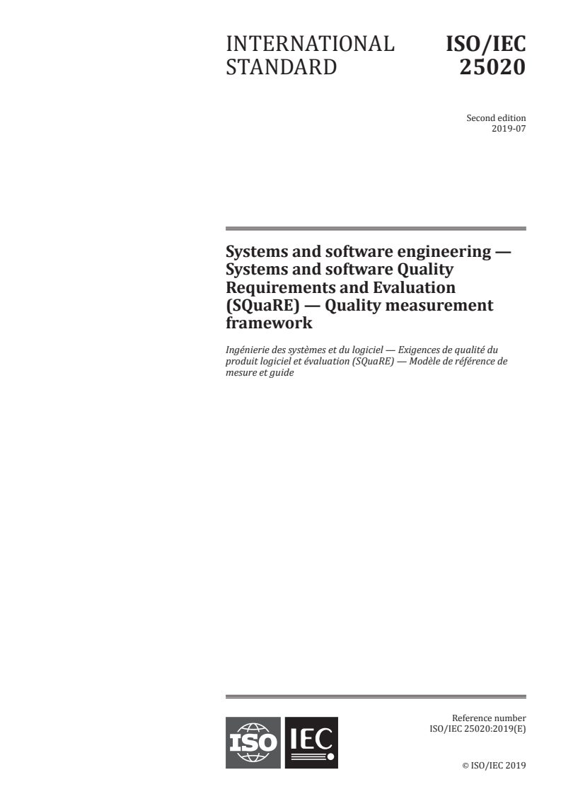 ISO/IEC 25020:2019 - Systems and software engineering — Systems and software Quality Requirements and Evaluation (SQuaRE) — Quality measurement framework
Released:7/12/2019