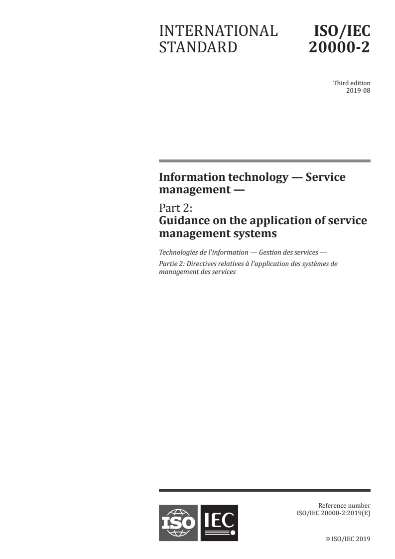 ISO/IEC 20000-2:2019 - Information technology — Service management — Part 2: Guidance on the application of service management systems
Released:8/19/2019
