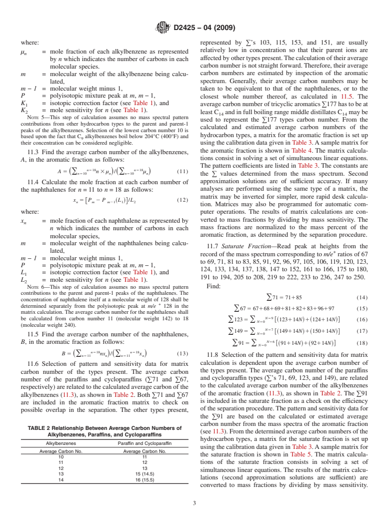 ASTM D2425-04(2009) - Standard Test Method for Hydrocarbon Types in Middle Distillates by Mass Spectrometry