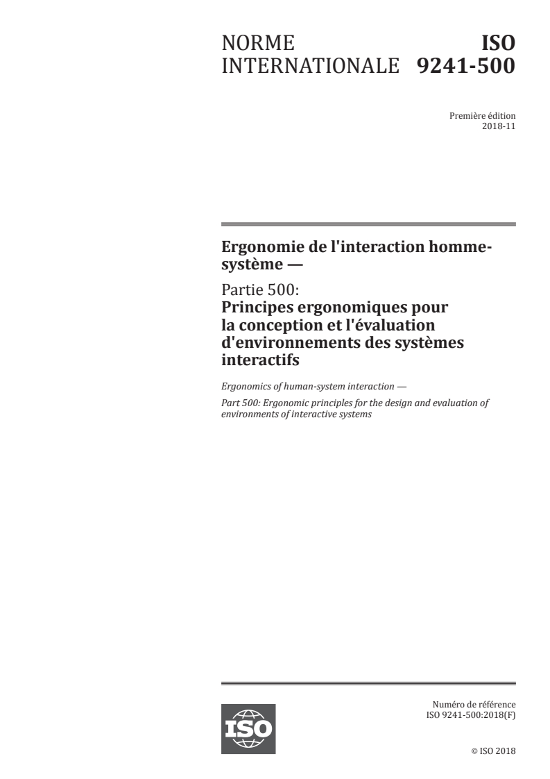 ISO 9241-500:2018 - Ergonomie de l'interaction homme-système — Partie 500: Principes ergonomiques pour la conception et l'évaluation d'environnements des systèmes interactifs
Released:11/29/2018