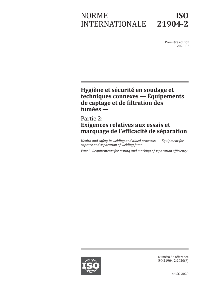 ISO 21904-2:2020 - Hygiène et sécurité en soudage et techniques connexes — Équipements de captage et de filtration des fumées — Partie 2: Exigences relatives aux essais et marquage de l'efficacité de séparation
Released:2/21/2020