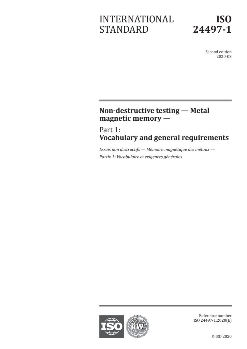 ISO 24497-1:2020 - Non-destructive testing — Metal magnetic memory — Part 1: Vocabulary and general requirements
Released:3/11/2020