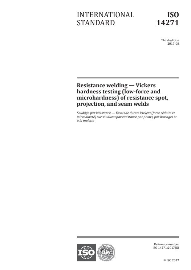 ISO 14271:2017 - Resistance welding -- Vickers hardness testing (low-force and microhardness) of resistance spot, projection, and seam welds