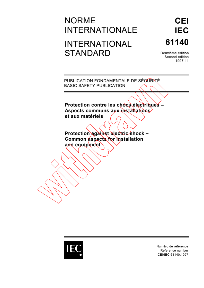 IEC 61140:1997 - Protection against electric shock - Common aspects for installation and equipment
Released:11/26/1997
Isbn:2831841763
