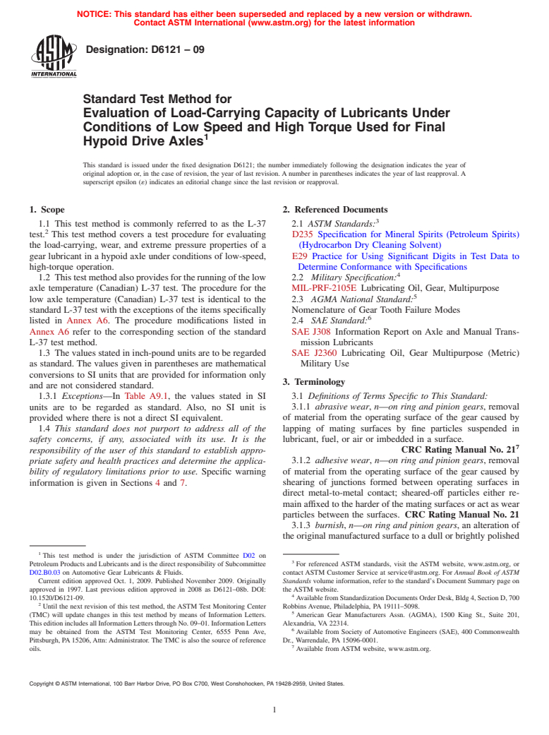 ASTM D6121-09 - Standard Test Method for Evaluation of Load-Carrying Capacity of Lubricants Under Conditions of Low Speed and High Torque Used for Final Hypoid Drive Axles
