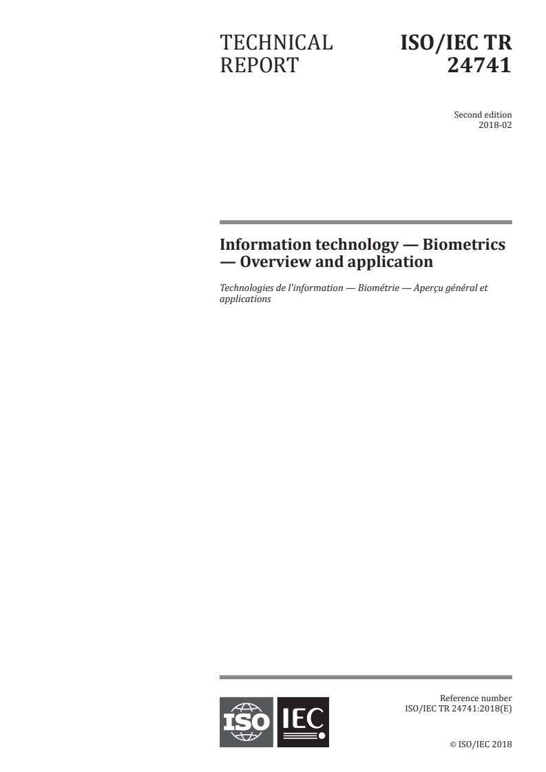 ISO/IEC TR 24741:2018 - Information technology — Biometrics — Overview and application
Released:24. 01. 2018