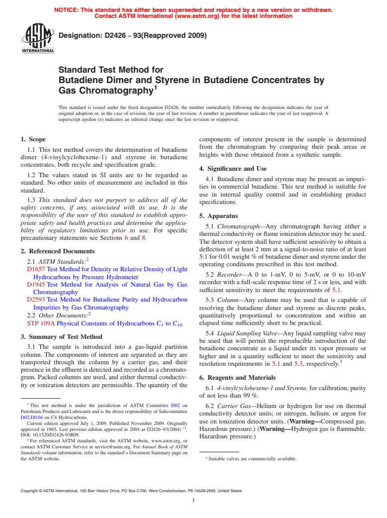 ASTM D2426-93(2009) - Standard Test Method for Butadiene Dimer and Styrene in Butadiene Concentrates by Gas Chromatography