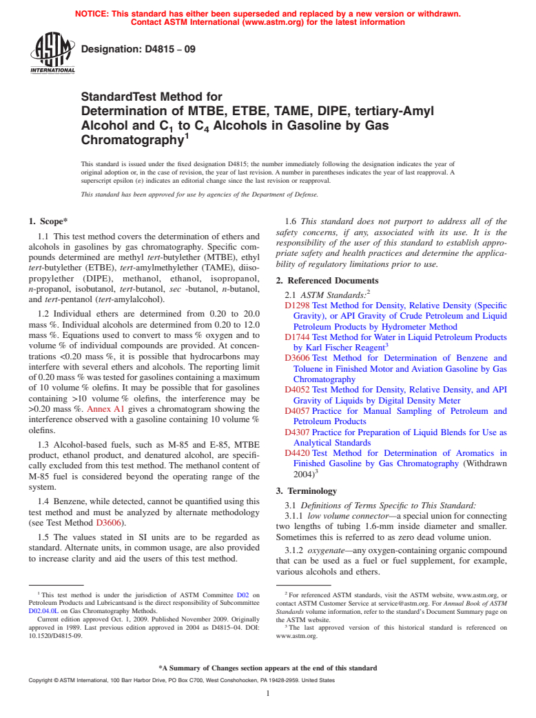 ASTM D4815-09 - Standard Test Method for Determination of MTBE, ETBE, TAME, DIPE, tertiary-Amyl Alcohol and C<sub>1</sub> to C<sub>4</sub> Alcohols in Gasoline by Gas Chromatography