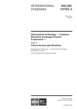 ISO/IEC 19785-3:2020 - Information technology — Common Biometric Exchange Formats Framework — Part 3: Patron format specifications
Released:9/14/2020 - Page 1 preview