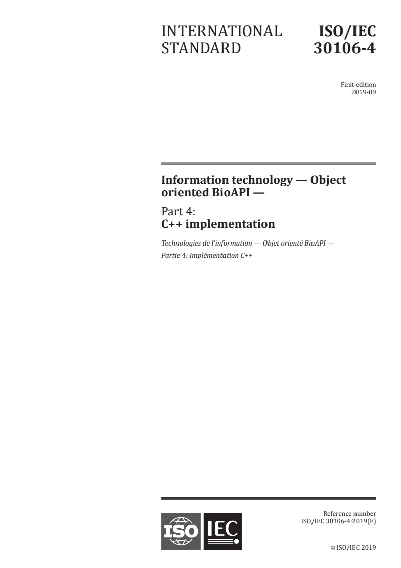 ISO/IEC 30106-4:2019 - Information technology — Object oriented BioAPI — Part 4: C++ implementation
Released:9/15/2019
