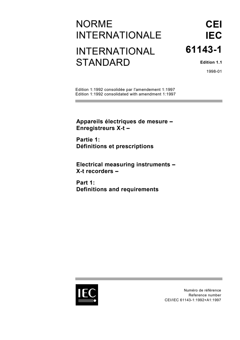 IEC 61143-1:1992+AMD1:1997 CSV - Electrical measuring instruments - X-t recorders - Part 1: Definitions and requirements
Released:1/23/1998
Isbn:2831842034