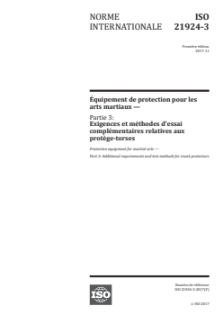 ISO 21924-3:2017 ISO 21924-3:2017 - Équipement de protection pour les arts martiaux — Partie 3: Exigences et méthodes d'essai complémentaires relatives aux protège-torses
Released:12/18/2017 - Page 1 preview