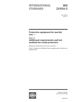 ISO 21924-3:2017 ISO 21924-3:2017 - Protective equipment for martial arts — Part 3: Additional requirements and test methods for trunk protectors
Released:11/29/2017 - Page 1 preview
