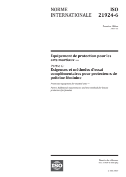 ISO 21924-6:2017 - Équipement de protection pour les arts martiaux — Partie 6: Exigences et méthodes d'essai complémentaires pour protecteurs de poitrine féminine
Released:12/18/2017 - Page 1 preview
