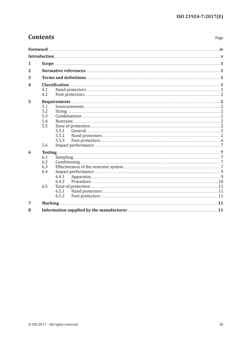 ISO 21924-7:2017 - Protective equipment for martial arts — Part 7: Additional requirements and test methods for hand and foot protectors
Released:11/29/2017