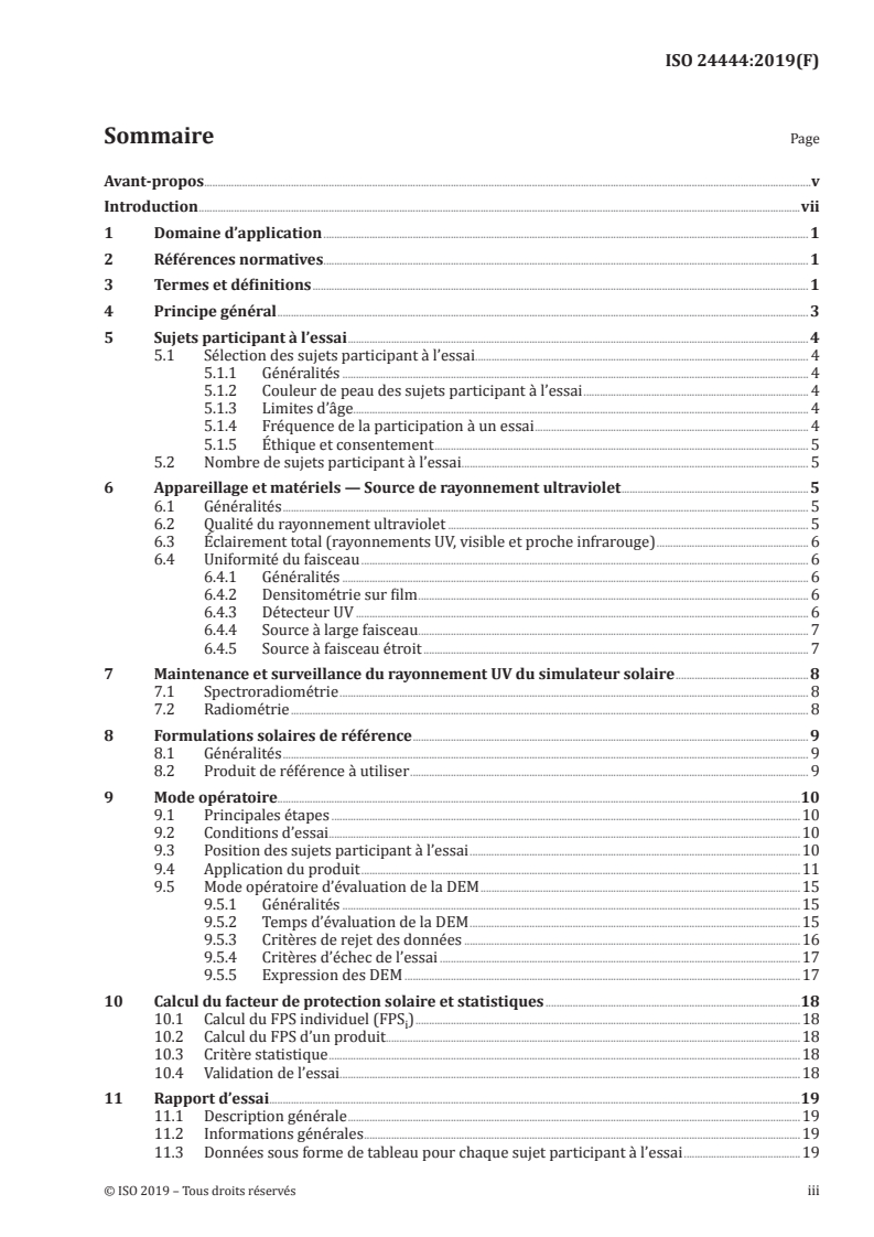 ISO 24444:2019 - Cosmétiques — Méthodes d'essai de protection solaire — Détermination in vivo du facteur de protection solaire (FPS)
Released:12/18/2019