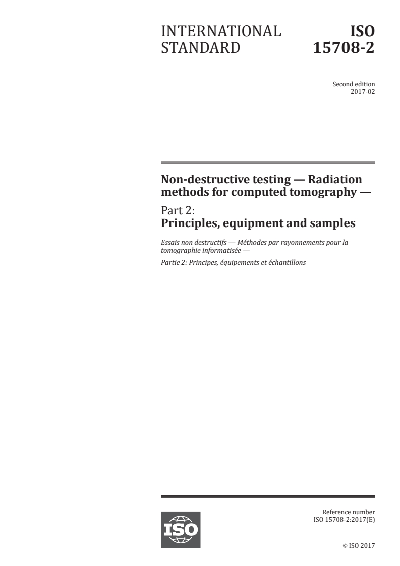 ISO 15708-2:2017 - Non-destructive testing — Radiation methods for computed tomography — Part 2: Principles, equipment and samples
Released:2/27/2017